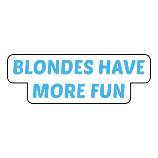 Blondes Have More Fun Sticker (Baby Blue)
